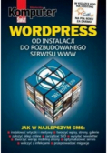 WORDPRESS Od instalacji  do rozbudowanego serwisu WWW