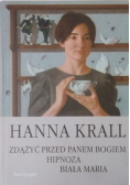 Zdążyć przed Panem Bogiem Hipnoza Biała Maria