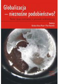 Globalizacja nieznośne podobieństwo