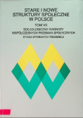 Stare i nowe struktury społeczne w Polsce Tom VII