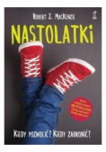 Nastolatki Kiedy pozwolić Kiedy zabronić