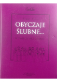 Obyczaje ślubne w świecie bez granic