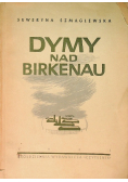 Dymy nad Birkenau 1945 r.