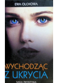 Wychodząc z ukrycia Autograf autorki