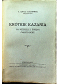 Krótkie kazania na niedziele i święta całego roku 1930 r.