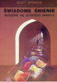 Świadome śnienie Budzenie się czystego światła