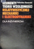 Elementy teorii względności relatywistycznej mechaniki i elektrodynamiki