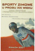 Sporty zimowe u progu XXI wieku