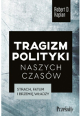 Tragizm polityki naszych czasów