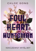 Foul Heart Huntsman Nikczemny myśliwy