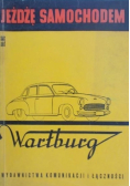 Jeżdżę samochodem Wartburg