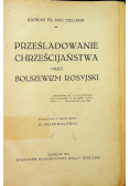 Prześladowanie chrześcijaństwa przez bolszewizm rosyjski 1924 r.