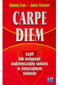 Carpe Diem czyli jak osiągnąć nadzwyczajny sukces w zwyczajnym świecie
