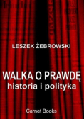 Walka o prawdę Historia i polityka