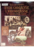 Życie codzienne i niecodzienne w przedwojennej Polsce