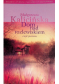 Powroty nad rozlewiskiem część pierwsza