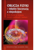 Oblicza fizyki - między fascynacją a niepokojem