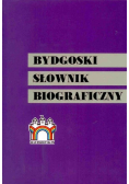 Bydgoski słownik biograficzny Tom 6