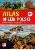 Atlas drzew Polski. Przewodnik przyrodnika
