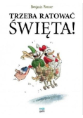 Trzeba ratować święta