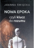 Nowa epoka, czyli klucz do rozumu