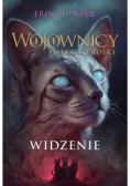 Wojownicy Potęga Trójki Tom 1 Widzenie