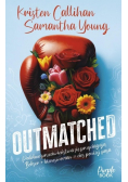 Outmatched
