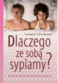 Dlaczego ze sobą sypiamy