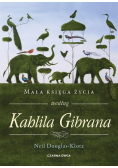 Mała księga życia według Kahlila Gibrana