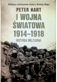 I wojna światowa 1914 - 1918 Historia militarna