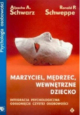 Marzyciel mędrzec wewnętrzne dziecko
