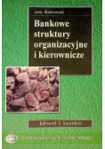 Bankowe struktury organizacyjne i kierownicze