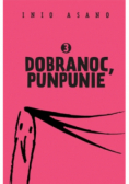 Dobranoc, Punpunie Tom 3