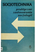 Socjotechnika praktyczne zastosowania socjologii