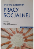 W kręgu zagadnień pracy socjalnej