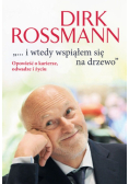 "...i wtedy wspiąłem się na drzewo"