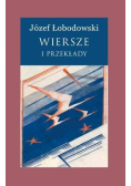 Łobodowski Wiersze i przekłady Tom I