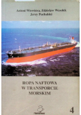 Ropa Naftowa w Transporcie Morskim Tom 4