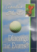 Dlaczego nie Evans