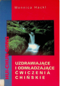 Uzdrawiające i odmładzające ćwiczenia chińskie