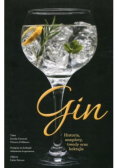 Gin Historia, anegdoty, trendy oraz koktajle