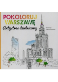 Pokoloruj Warszawę Antystres dzielnicowy