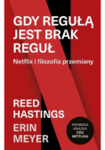 Gdy regułą jest brak reguł Netflix i filozofia przemiany