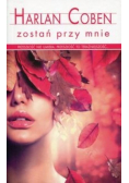 Zostań przy mnie