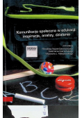 Komunikacja społeczna w edukacji: inspiracje, analizy, działania