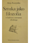 Sztuka jako filozofia w kulturze renesansu włoskiego