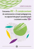 Ćwiczenia z RZ-Ż i zmiękczeniami do zostosowania w terapii pedagogicznej, na zajęciach lekcyjnych i pozalekcyjnych z uczniami w wieku 13+