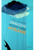 Zwalczyć Negatywne Myślenie