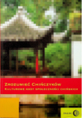 Zrozumieć Chińczyków Kulturowe Kody Społeczności Chińskich