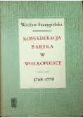 Konfederacja barska w Wielkopolsce 1768-1770